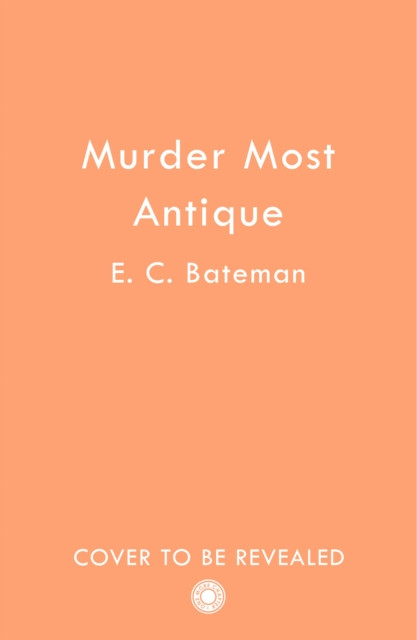Murder Most Antique (Bateman E. C.)(Paperback / softback)