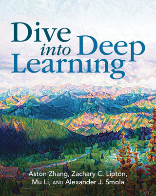 Dive Into Deep Learning (Zhang Aston)(Paperback)