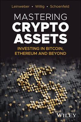 Mastering Crypto Assets: Investing in Bitcoin, Ethereum and Beyond (Leinweber Martin)(Pevná vazba)