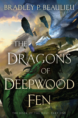 The Dragons of Deepwood Fen (Beaulieu Bradley P.)(Pevná vazba)