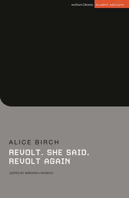 Revolt. She Said. Revolt Again (Birch Alice)(Paperback)