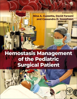 Hemostasis Management of the Pediatric Surgical Patient (Guzzetta Nina A.)(Paperback)