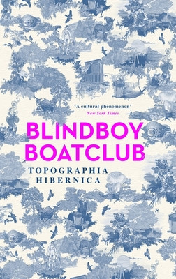 Topographia Hibernica (Boatclub Blindboy)(Pevná vazba)