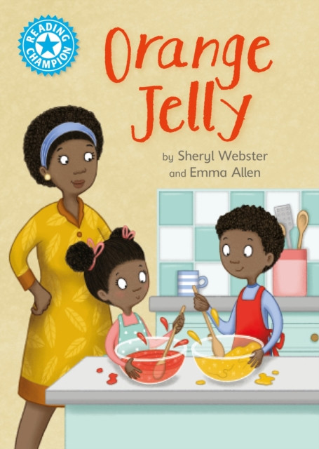 Reading Champion: Orange Jelly - Independent Reading Blue 4 (Webster Sheryl)(Paperback / softback)