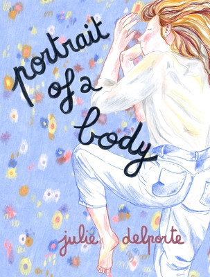 Portrait of a Body (Delporte Julie)(Paperback)