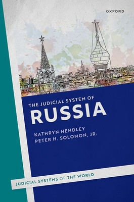 The Judicial System of Russia (Hendley Kathryn)(Paperback)
