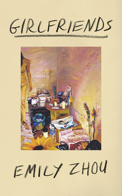 Girlfriends: Stories (Zhou Emily)(Paperback)