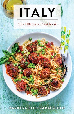 Italy: The Ultimate Cookbook (Caracciolo Barbara)(Pevná vazba)