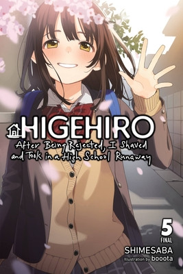 Higehiro: After Being Rejected, I Shaved and Took in a High School Runaway, Vol. 5 (Light Novel) (Shimesaba)(Paperback)