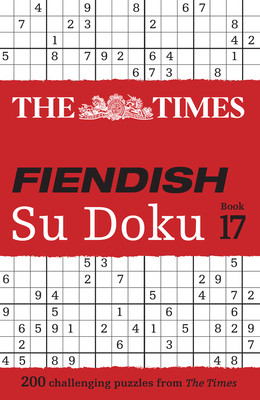 Times Fiendish Su Doku Book 17: 200 Challenging Su Doku Puzzles (The Times Mind Games)(Paperback)