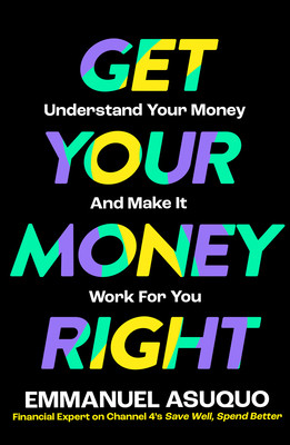 Get Your Money Right: Understand Your Money and Make It Work for You (Asuquo Emmanuel)(Paperback)