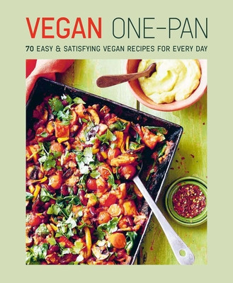 Vegan One-Pan: 70 Easy & Satisfying Vegan Recipes for Every Day (Ryland Peters & Small)(Pevná vazba)