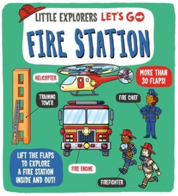 Little Explorers: Let's Go! Fire Station (Ltd. Dynamo)(Board book)