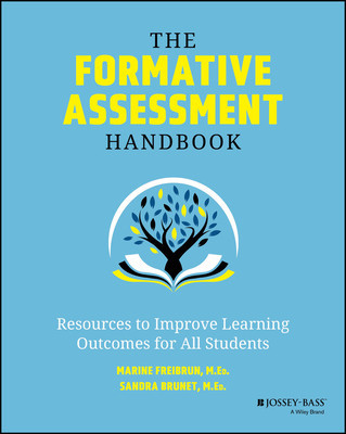 The Formative Assessment Handbook: Resources to Improve Learning Outcomes for All Students (Freibrun Marine)(Paperback)