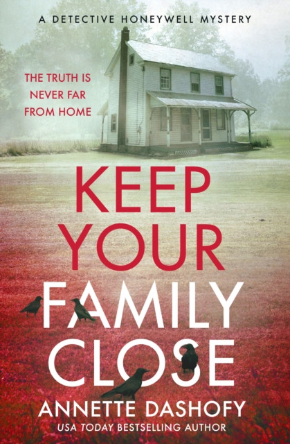 Keep Your Family Close (Dashofy Annette)(Paperback / softback)