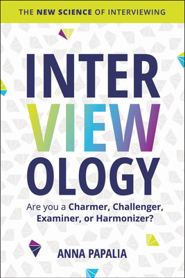 Interviewology: The New Science of Interviewing (Papalia Anna)(Pevná vazba)