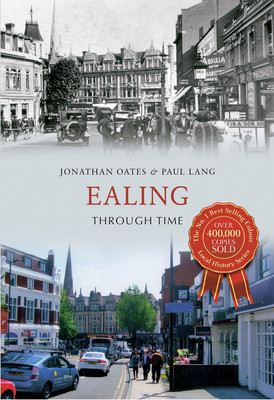 Ealing Through Time (Oates Jonathan)(Paperback)