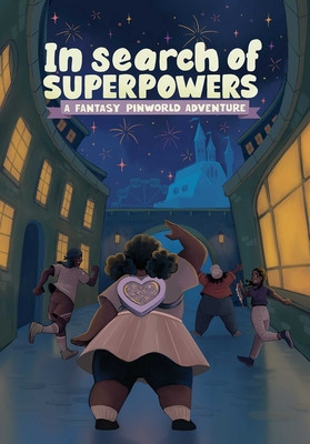 In Search of Superpowers: A Fantasy Pin World Adventure: Volume 1 (Lawrence Briana)(Paperback)