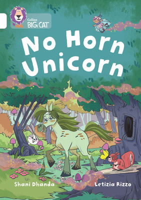 No Horn Unicorn - Band 10/White (Dhanda Shani)(Paperback / softback)