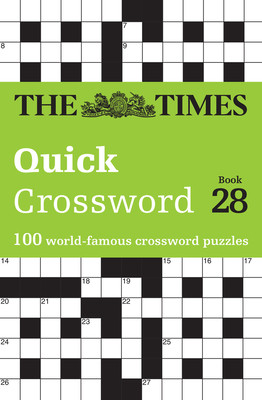 Times Quick Crossword Book 28: 100 General Knowledge Puzzles from the Times 2 (The Times Mind Games)(Paperback)
