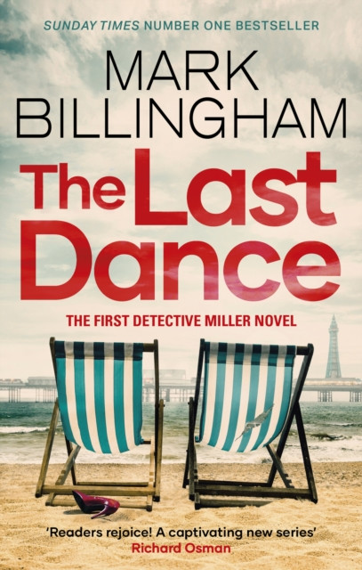 Last Dance - A Detective Miller case - the first new Billingham series in 20 years (Billingham Mark)(Paperback / softback)