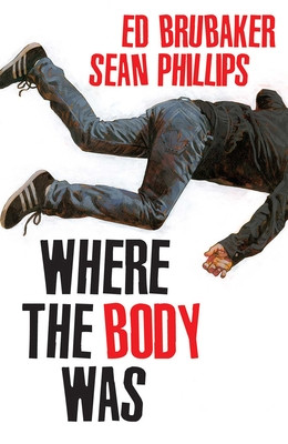 Where the Body Was (Brubaker Ed)(Pevná vazba)