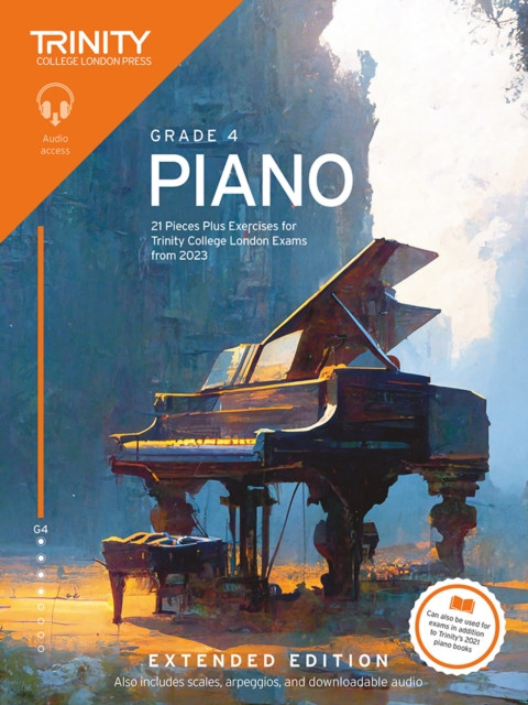 Trinity College London Piano Exam Pieces Plus Exercises from 2023: Grade 4: Extended Edition (College London Trinity)(Paperback / softback)