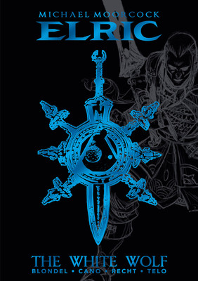 Michael Moorcock's Elric Vol. 3: The White Wolf Deluxe Edition (Moorcock Michael)(Pevná vazba)