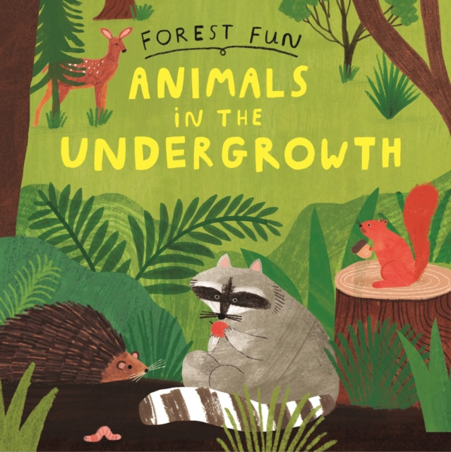 Forest Fun: Animals in the Undergrowth (Williams Susie)(Pevná vazba)