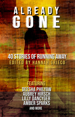 Already Gone: 40 Stories of Running Away (Grieco Hannah)(Paperback)