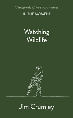 Watching Wildlife (Crumley Jim)(Paperback)