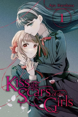 Kiss the Scars of the Girls, Vol. 1 (Haruhana Aya)(Paperback)
