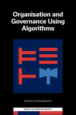 Organization and Governance Using Algorithms (Avramopoulos Ioannis)(Pevná vazba)