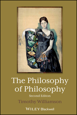 The Philosophy of Philosophy (Williamson Timothy)(Paperback)