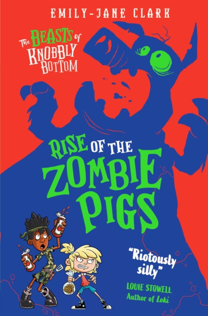 Beasts of Knobbly Bottom: Rise of the Zombie Pigs (Clark Emily-Jane)(Paperback / softback)