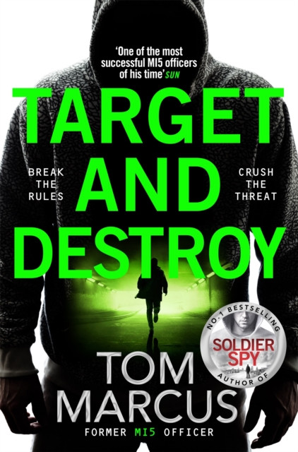 Target and Destroy - Former MI5 Officer Tom Marcus Returns With a Pulse-Pounding Espionage Thriller (Marcus Tom)(Paperback / softback)