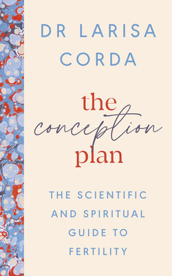 Conception Plan - The science-backed guide to fertility and becoming a parent (Corda Dr Larisa)(Paperback / softback)