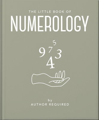 The Little Book of Numerology: Guide Your Life with the Power of Numbers (Hippo! Orange)(Pevná vazba)