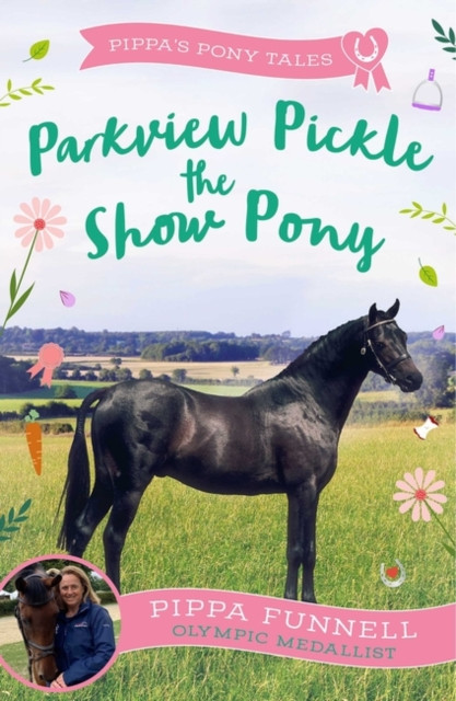 Parkview Pickle the Show Pony (Funnell Pippa)(Paperback / softback)