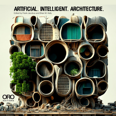 Artificial Intelligent Architecture: New Paradigms in Architectural Practice and Production (Jacobus Frank)(Paperback)
