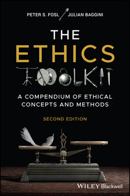 Ethics Toolkit - A Compendium of Ethical Concepts and Methods (Baggini Julian (The Philosophers' Magazine))(Paperback / softback)