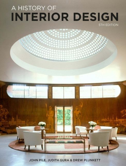 A History of Interior Design Fifth Edition (Pile John)(Paperback / softback)