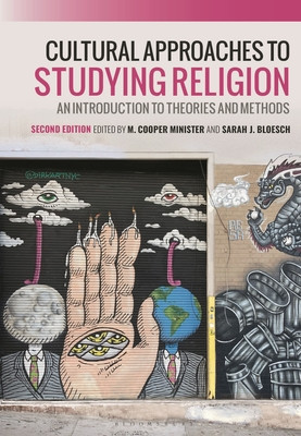 Cultural Approaches to Studying Religion: An Introduction to Theories and Methods (Minister M. Cooper)(Paperback)