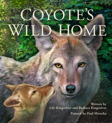 Coyote's Wild Home (Kingsolver Barbara)(Pevná vazba)