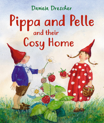 Pippa and Pelle and Their Cosy Home (Drescher Daniela)(Board Books)
