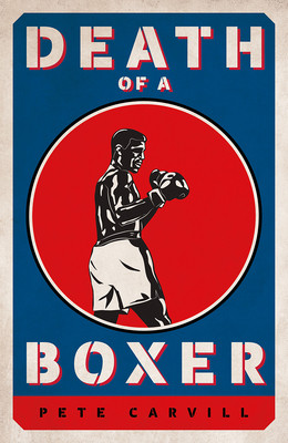 Death of a Boxer (Carvill Pete)(Pevná vazba)
