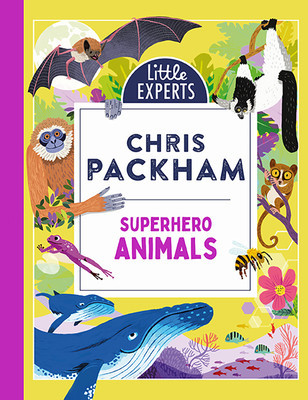 Superhero Animals (Packham Chris)(Pevná vazba)