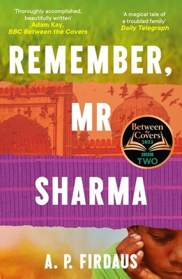 Remember, Mr Sharma - A BBC2 Between the Covers Book Club Pick (Firdaus A. P.)(Paperback / softback)