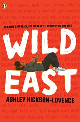 Wild East (Hickson-Lovence Ashley)(Paperback / softback)