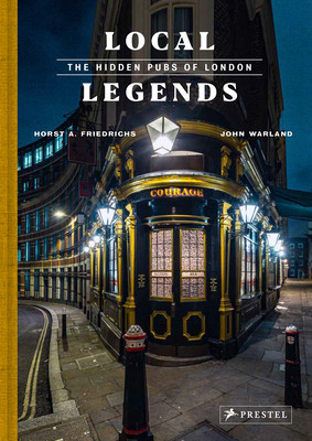 Local Legends: The Hidden Pubs of London (Warland John)(Pevná vazba)
